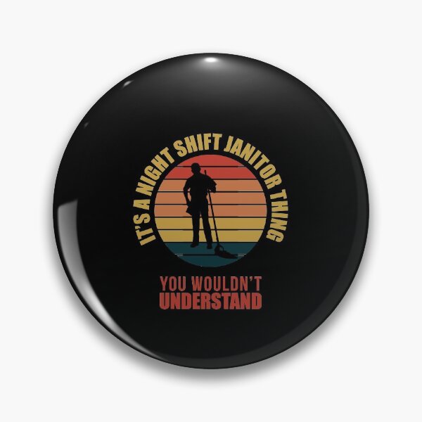 Item preview, Its a night shift janitor thing you wouldnt understand designed and sold by Stickr-boutiq.