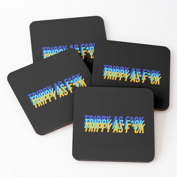 Item preview, TRIPPY AS F*CK designed and sold by L1 Creations.