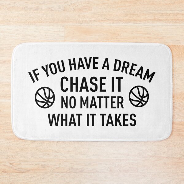 Item preview, If You Have A Dream Chase It, No Matter What It Takes designed and sold by FilipeFerreira.