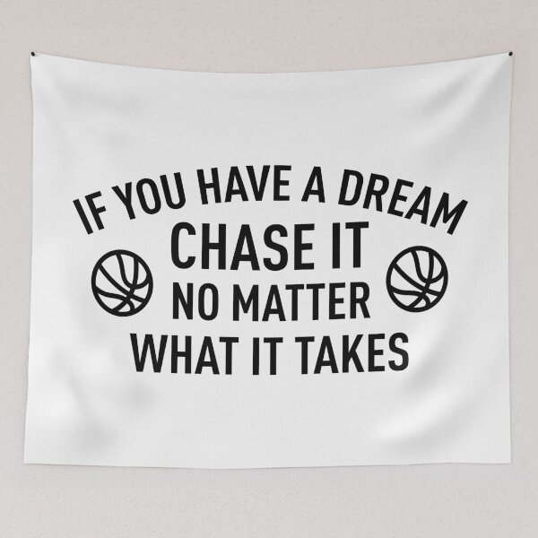 Item preview, If You Have A Dream Chase It, No Matter What It Takes designed and sold by FilipeFerreira.