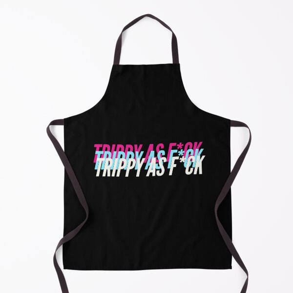 Item preview, TRIPPY AS F*CK designed and sold by L1 Creations.