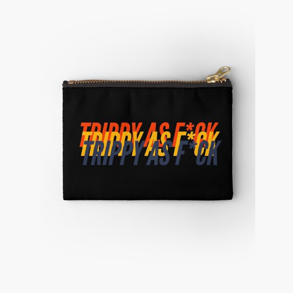 Item preview, TRIPPY AS F*CK designed and sold by L1 Creations.