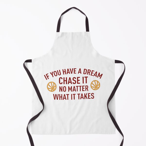 Item preview, If You Have A Dream Chase It, No Matter What It Takes designed and sold by FilipeFerreira.