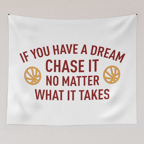 Item preview, If You Have A Dream Chase It, No Matter What It Takes designed and sold by FilipeFerreira.