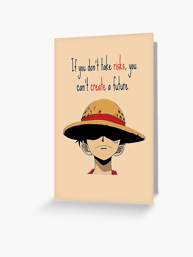 If You Don T Take Risks You Can T Create A Future If You Don T Take Risks You Can T Create A Future If You Don T Take Risks Card Happy Birthday Happy Birthday One Piece Greeting