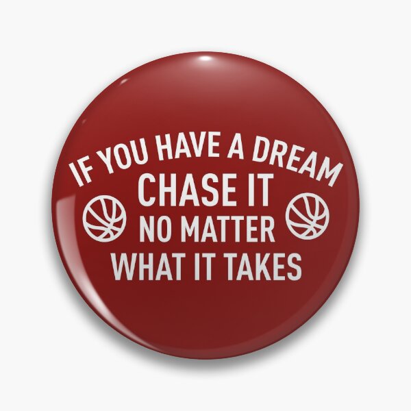 Item preview, If You Have A Dream Chase It, No Matter What It Takes (Red BG) designed and sold by FilipeFerreira.