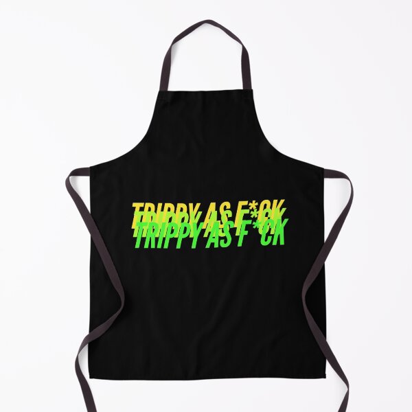 Item preview, TRIPPY AS F*CK designed and sold by L1 Creations.