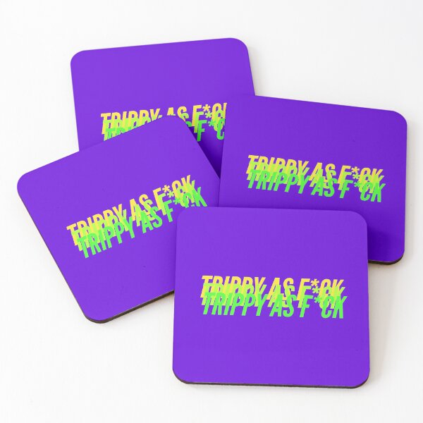 Item preview, TRIPPY AS F*CK designed and sold by L1 Creations.