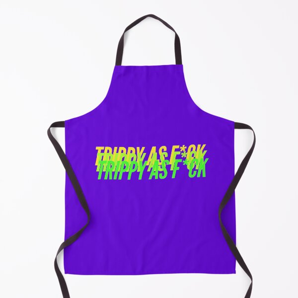 Item preview, TRIPPY AS F*CK designed and sold by L1 Creations.