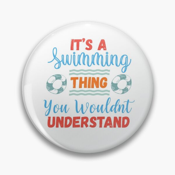 Item preview, It's A Swimming Thing You Wouldn't Understand designed and sold by AmethystMurad.