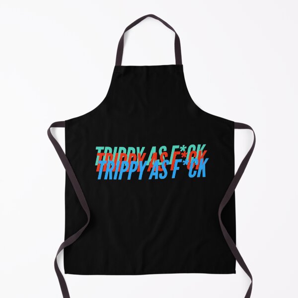 Item preview, TRIPPY AS F*CK designed and sold by L1 Creations.
