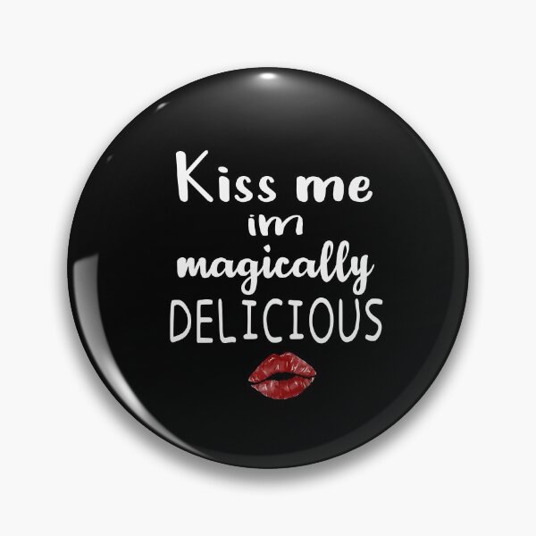 Artikelvorschau, Küss mich Ich bin Magically Delicious Classic T-Shirt entworfen und verkauft von Ikgha.