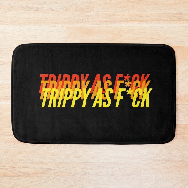 Item preview,  TRIPPY AS F*CK designed and sold by L1 Creations.