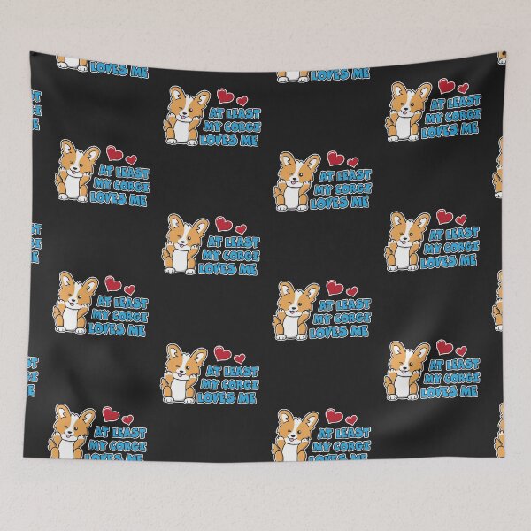 Item preview, At Least My Corgi Loves Me Cute Funny Winking Corgi Puppy designed and sold by OopteesLydia.