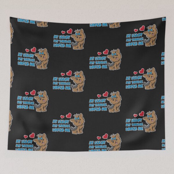 Item preview, At Least My Yorkie Loves Me Cute Winking Yorkshire Terrier designed and sold by OopteesLydia.