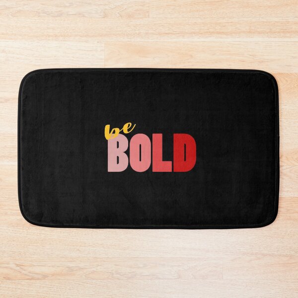 Item preview, be bold designed and sold by ClumsyClouds.
