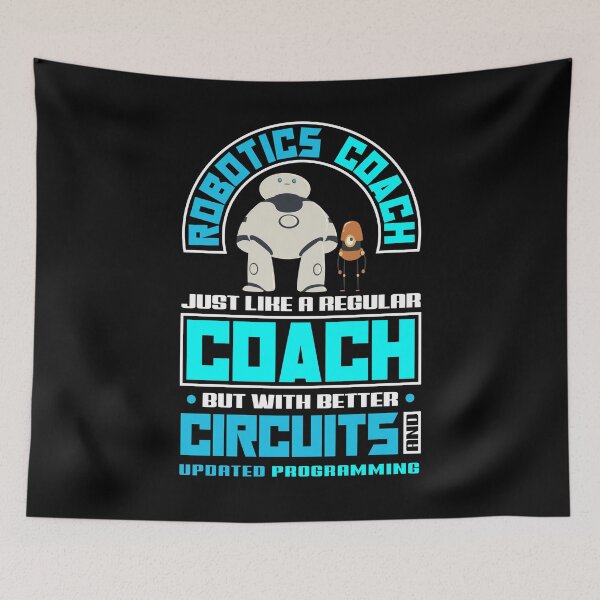 Item preview, Robotics Engineering Humanoid Robots Funny Robotics Coach designed and sold by ShopTheStyle.