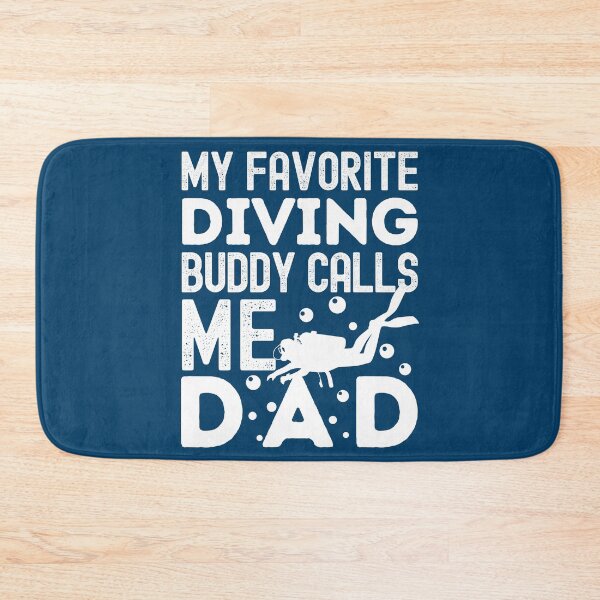 Item preview, My Favorite Diving Buddy Calls Me Dad designed and sold by StudioAquaLumos.