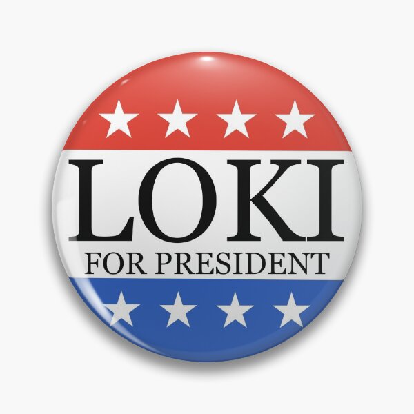 Item preview, Loki For President  designed and sold by BrierRoseAndCo.