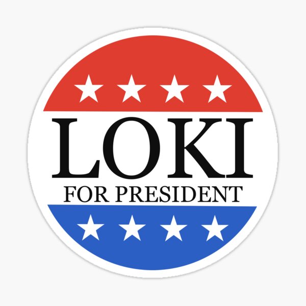 loki for president sticker for sale by brierroseandco redbubble