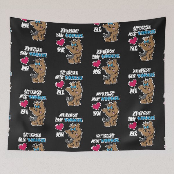 Item preview, At Least My Yorkie Loves Me Cute Funny Yorkshire Terrier Pup designed and sold by OopteesLydia.