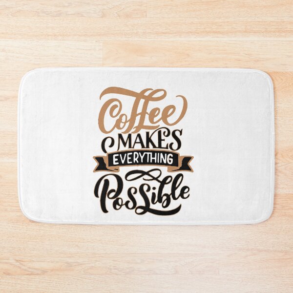 Item preview, Coffee Makes Everything Possible designed and sold by WearWolfDesigns.