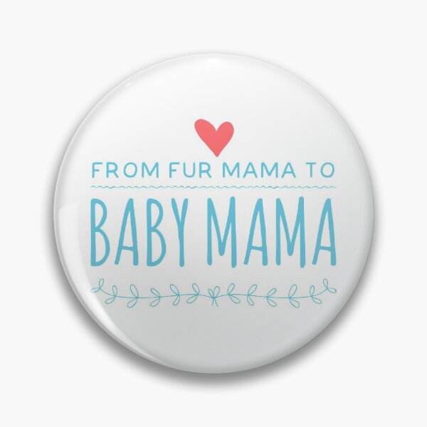 Item preview, From Fur Mama To Baby Mama designed and sold by suver.