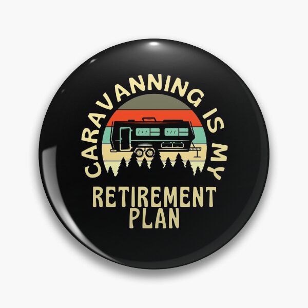 Item preview, Caravanning Is My Retirement plan designed and sold by Organicempire.