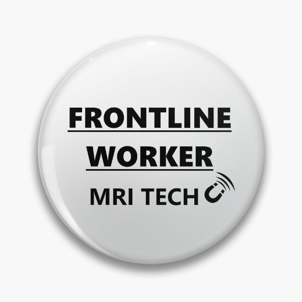 Item preview, FRONTLINE WORKER MRI TECH (black font) designed and sold by HumerusHumor.