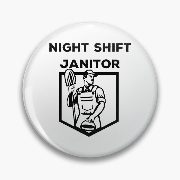 Item preview, Night shift Janitor designed and sold by Rainbow Designs.