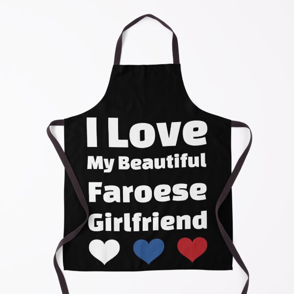Item preview, I Love My Beautiful Faroese Girlfriend - Faroe Islands Girlfriend designed and sold by DiceNLDesigns.