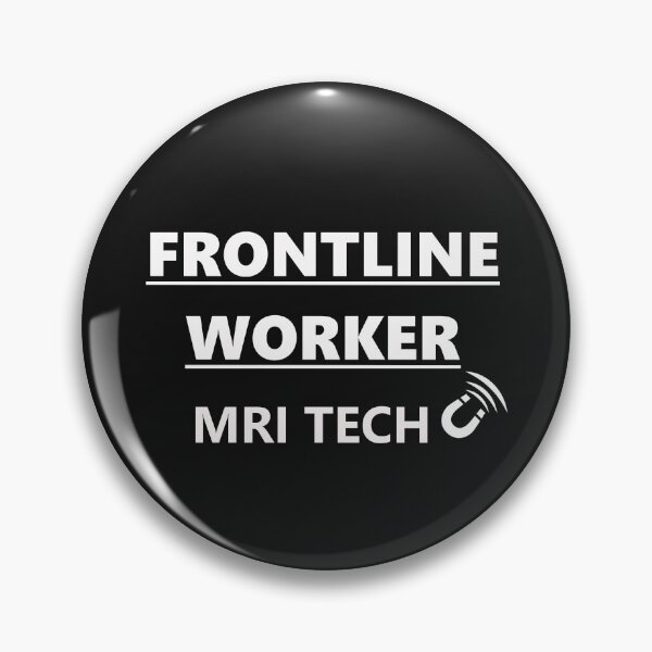 Item preview, FRONTLINE WORKER MRI TECH (white font) designed and sold by HumerusHumor.