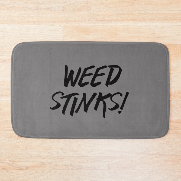 Item preview, Weed Stinks! designed and sold by gstrehlow2011.