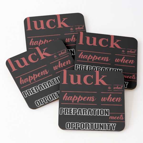 Item preview, Luck Is What Happens When Preparation Meets Opportunity designed and sold by Designs-RZ.