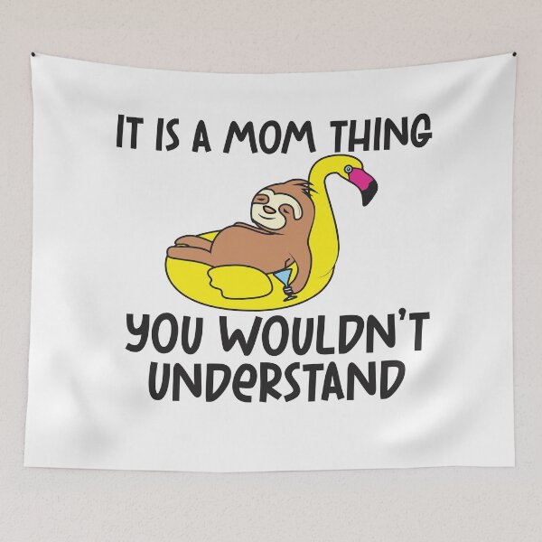 Item preview, IT IS A MOM THING YOU WOULDN'T UNDERSTAND SLOTH WITH A DRINK FLOATING ON A FLAMINGO designed and sold by Adhiambo.