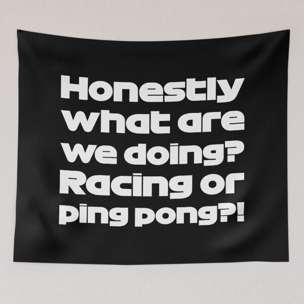 Item preview, What Are We Doing? Racing Or Ping Pong?! (White) designed and sold by FilipeFerreira.