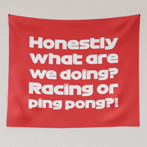 Item preview, What Are We Doing? Racing Or Ping Pong?! (Red BG) designed and sold by FilipeFerreira.
