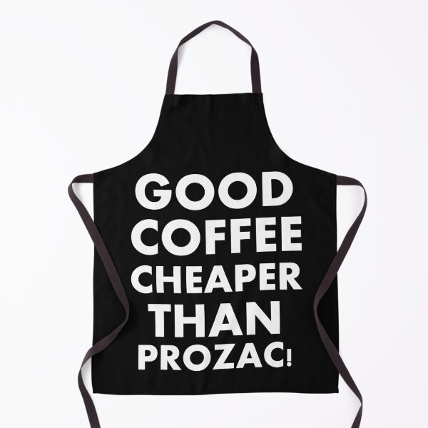 Item preview, Good Coffee Cheaper than Prozac designed and sold by BousboulaStorie.