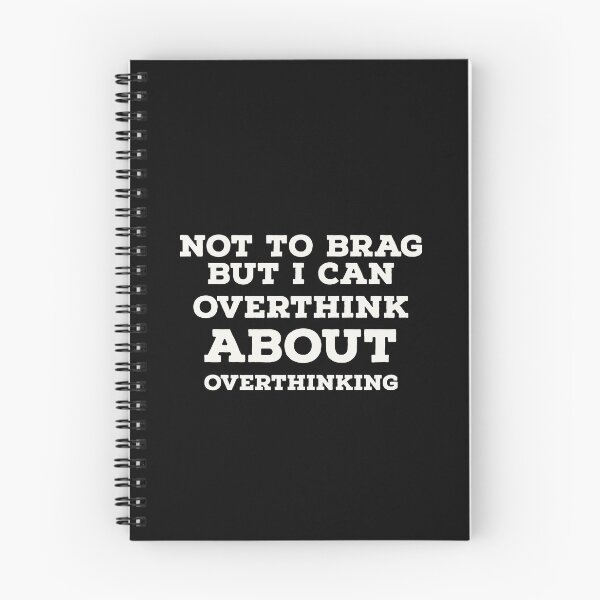 Item preview, Not to brag but, I can overthink about overthinking designed and sold by Thought2reality.