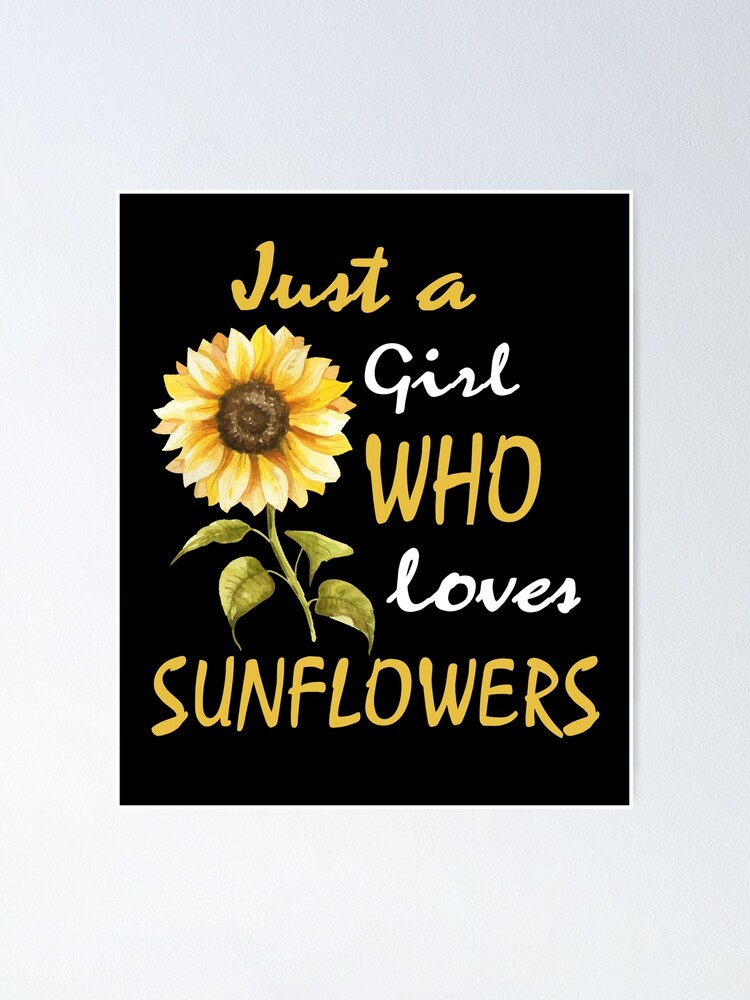 Póster «Regalo de niña de girasol, amante de las flores de girasol,  guardián de girasol, regalo floral de girasol para mujer, susurrador de  girasol, jardinero de girasol» de insanius | Redbubble