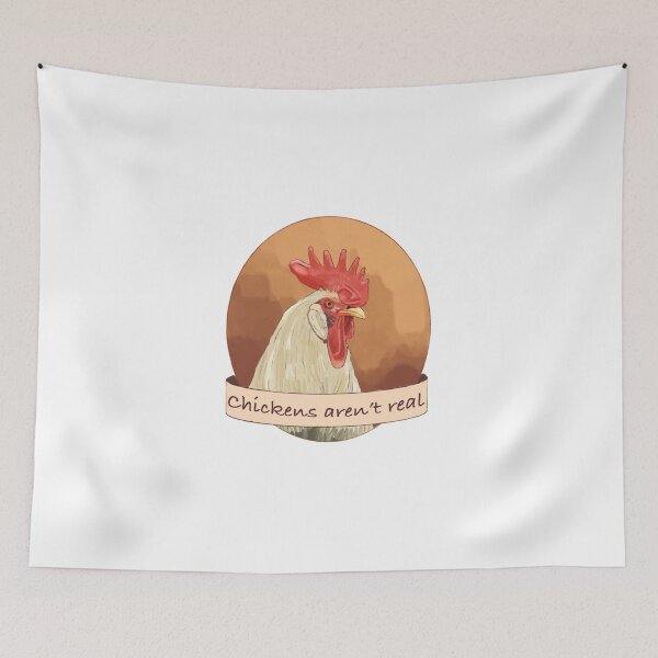 Item preview, Chickens Aren't Real designed and sold by idiosyncrasy763.