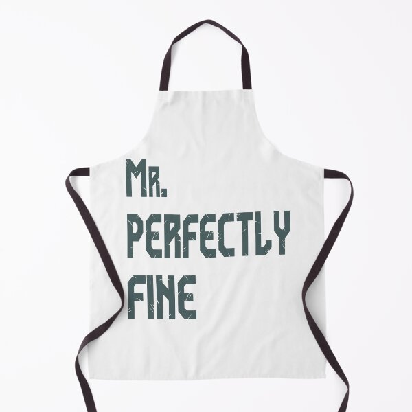 Item preview, Hello Mr. Perfectly Fine designed and sold by Raym08515.