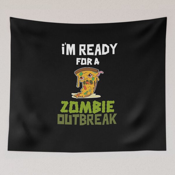 Item preview, I'm Ready for a Zombie Outbreak! - Pizza Zombie designed and sold by GLwithUs.