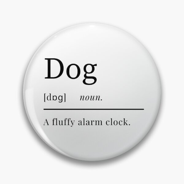 Item preview, Dog Definition  designed and sold by PseudoEnergy.