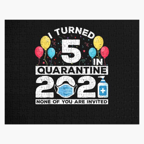 I Turned 5 In Quarantine 2021 Funny 5th Birthday Party  Jigsaw Puzzle