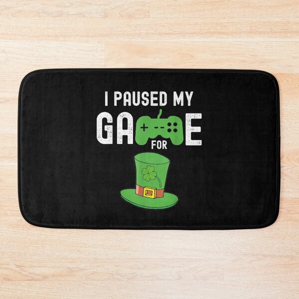 Item preview, I Paused My Game St Patricks Day Gamer Game  designed and sold by dannareyansh.