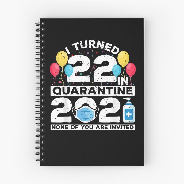 Item preview, I Turned 22 In Quarantine 2021 Funny 22nd Birthday Party  designed and sold by dannareyansh.