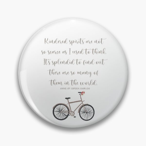 Item preview, Kindred Spirits, Anne of Green Gables quote designed and sold by FreckledBliss.