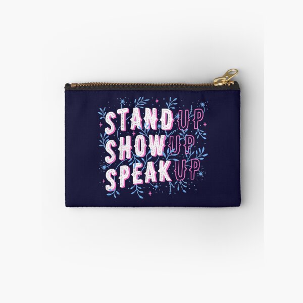 Item preview, Stand Up Show Up Speak Up designed and sold by Tobe Fonseca®.