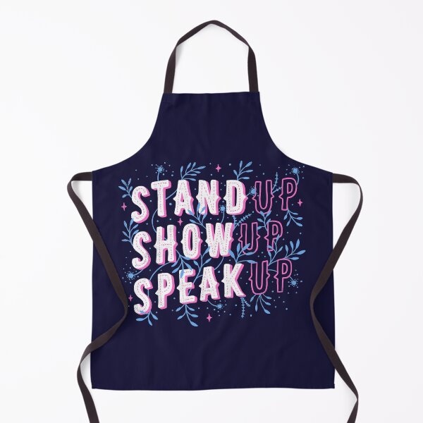Item preview, Stand Up Show Up Speak Up designed and sold by Tobe Fonseca®.
